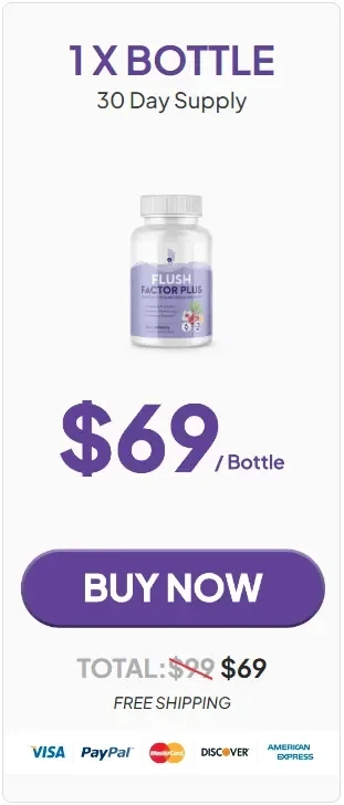 Flush factor plus 1 bottle price